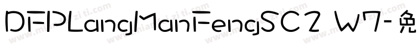DFPLangManFengSC2 W7字体转换